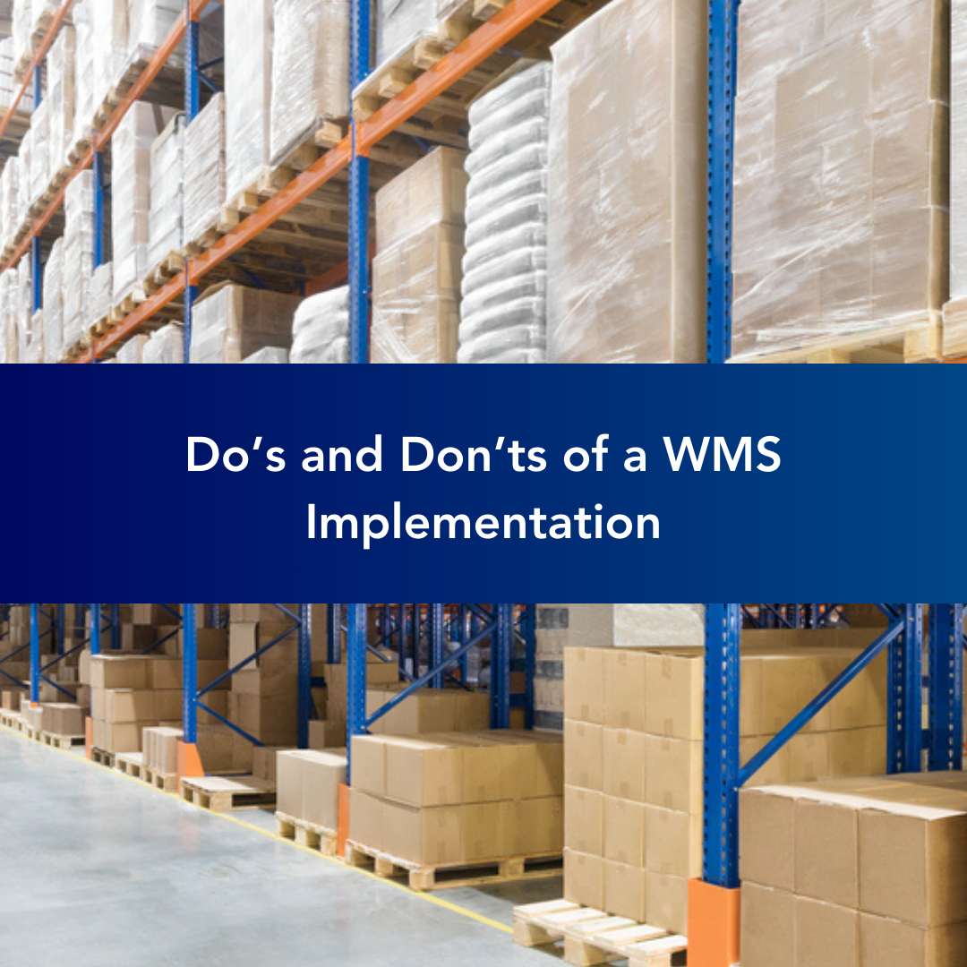 Do’s and Don’ts of a WMS Implementation [White Paper]